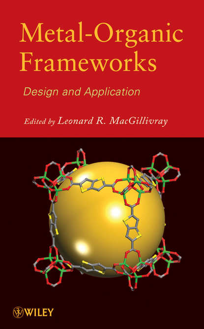 Metal-Organic Frameworks. Design and Application (Leonard MacGillivray R.). 