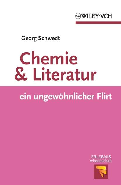 Prof. Schwedt Georg - Chemie und Literatur. ein ungewohnlicher Flirt