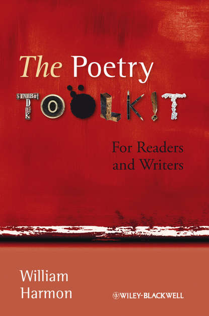 William  Harmon - The Poetry Toolkit. For Readers and Writers