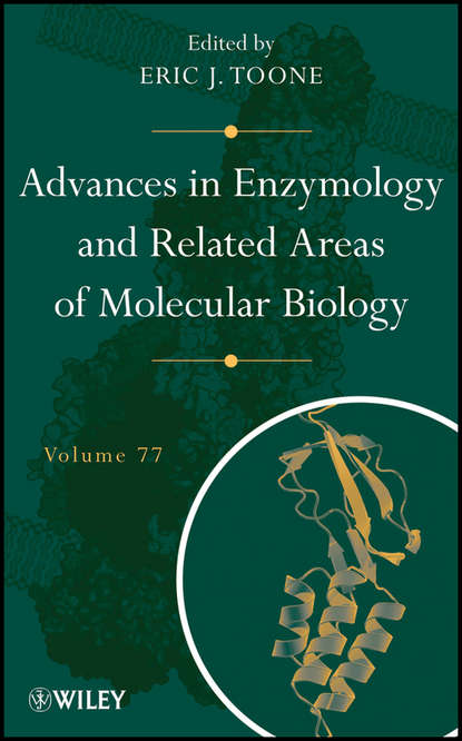 Eric Toone J. - Advances in Enzymology and Related Areas of Molecular Biology