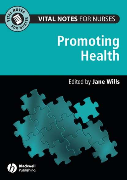 Jane  Wills - Vital Notes for Nurses. Promoting Health