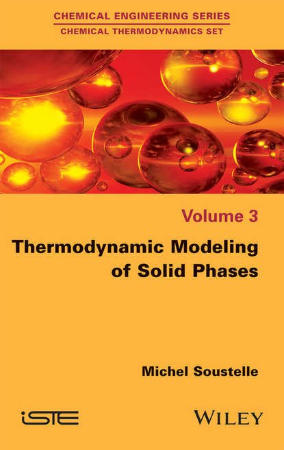 Michel  Soustelle - Thermodynamic Modeling of Solid Phases