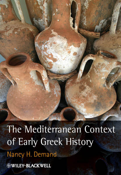 The Mediterranean Context of Early Greek History - Nancy Demand H.