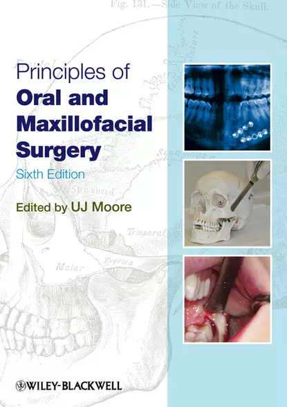 Обложка книги Principles of Oral and Maxillofacial Surgery, U. J. Moore