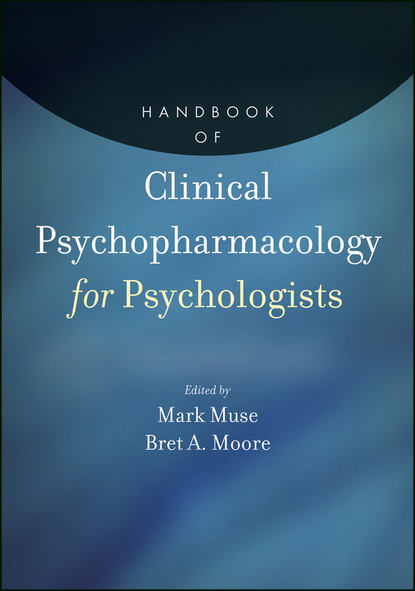 Moore Bret A. - Handbook of Clinical Psychopharmacology for Psychologists