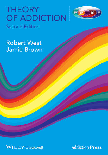 West Robert - Theory of Addiction