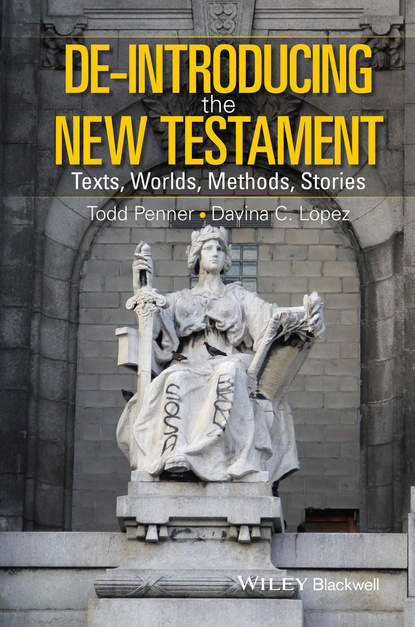 De-Introducing the New Testament. Texts, Worlds, Methods, Stories - Lopez Davina