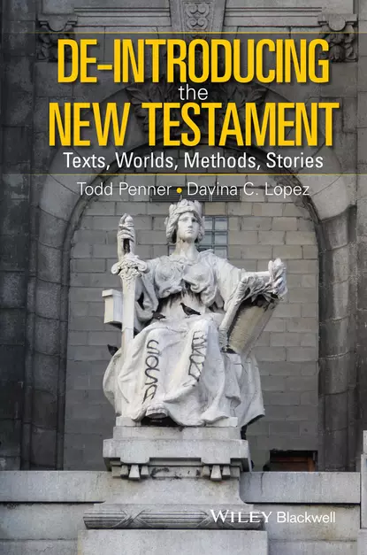 Обложка книги De-Introducing the New Testament. Texts, Worlds, Methods, Stories, Lopez Davina