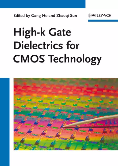 Обложка книги High-k Gate Dielectrics for CMOS Technology, He Gang