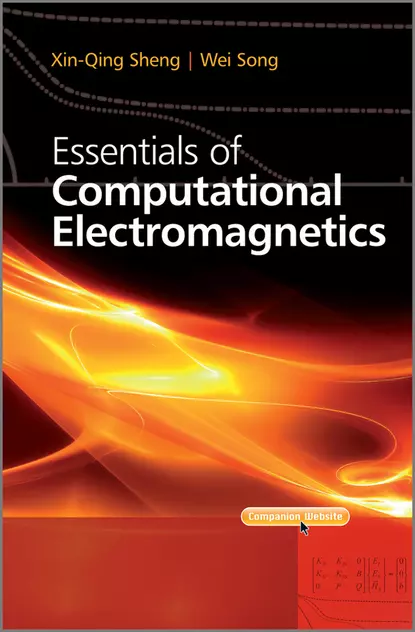 Обложка книги Essentials of Computational Electromagnetics, Song Wei