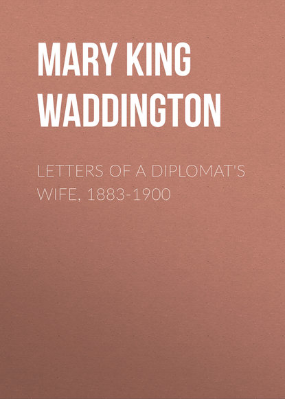 Letters of a Diplomat's Wife, 1883-1900