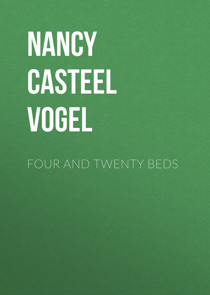 Nancy Casteel Vogel — Four and Twenty Beds