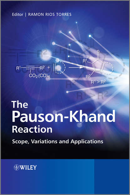 The Pauson-Khand Reaction. Scope, Variations and Applications (Ramon Torres Rios). 