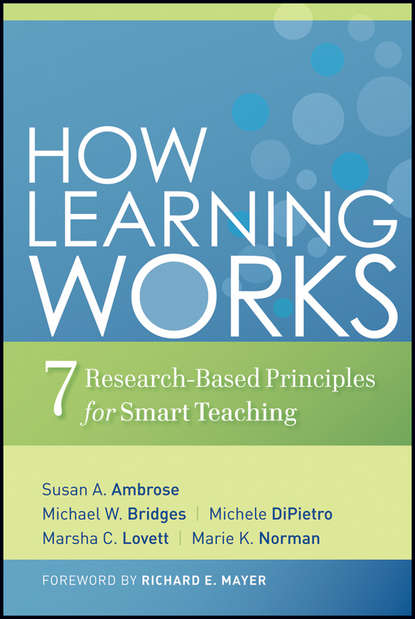 How Learning Works - Susan A. Ambrose