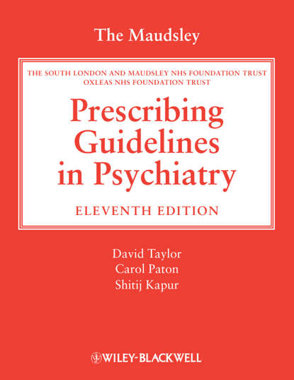 Группа авторов - The Maudsley Prescribing Guidelines in Psychiatry