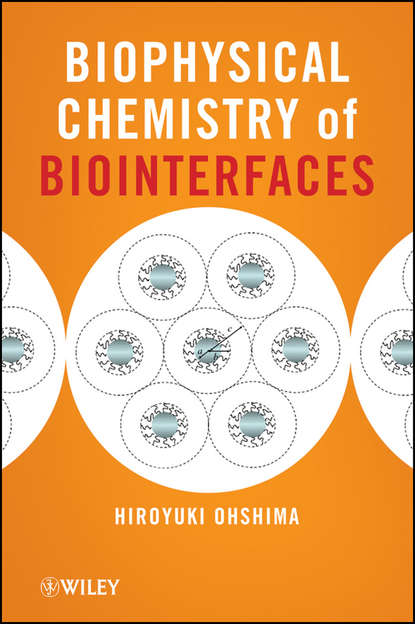 Biophysical Chemistry of Biointerfaces