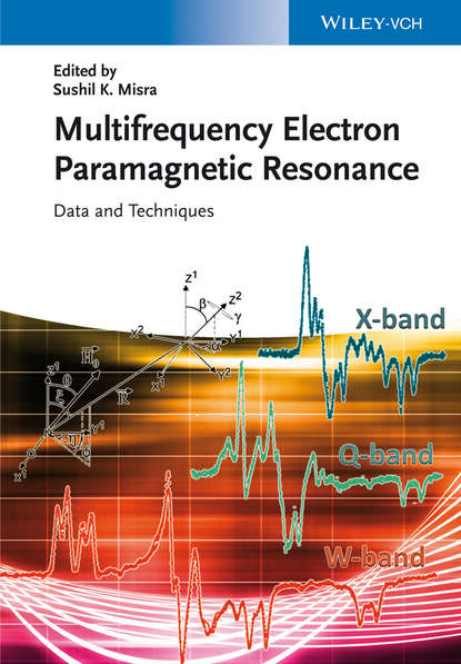 Группа авторов - Multifrequency Electron Paramagnetic Resonance