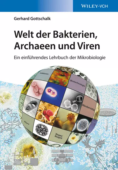 Обложка книги Welt der Bakterien, Archaeen und Viren, Gerhard Gottschalk