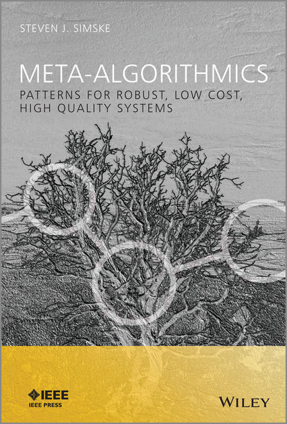 Steven J. Simske - Meta-Algorithmics