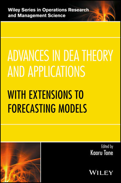 Группа авторов - Advances in DEA Theory and Applications
