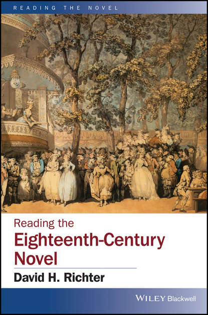 Группа авторов - Reading the Eighteenth-Century Novel