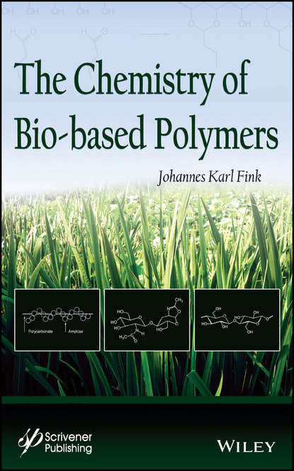 

The Chemistry of Bio-based Polymers