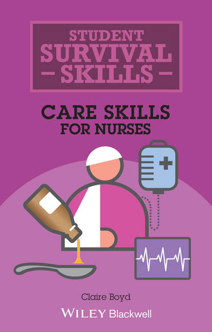 Care Skills for Nurses - Claire  Boyd