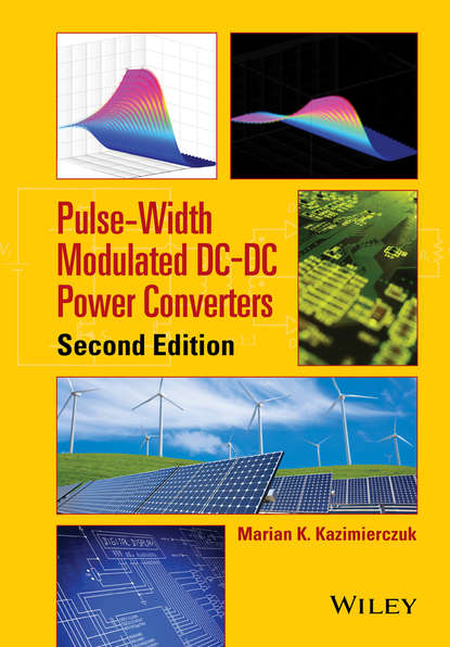 Pulse-Width Modulated DC-DC Power Converters - Marian K. Kazimierczuk