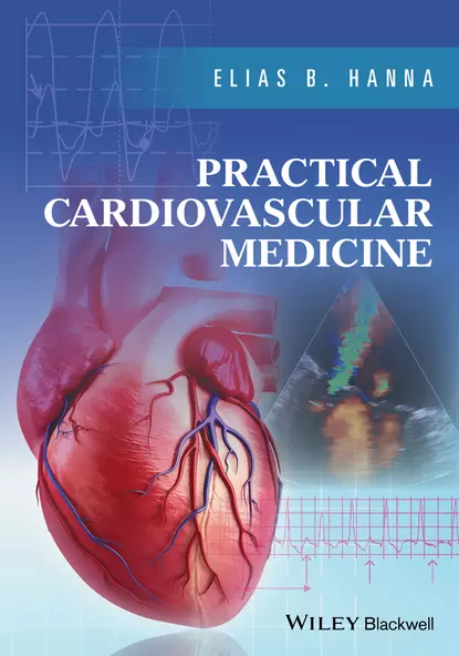 Обложка книги Practical Cardiovascular Medicine, Elias B. Hanna