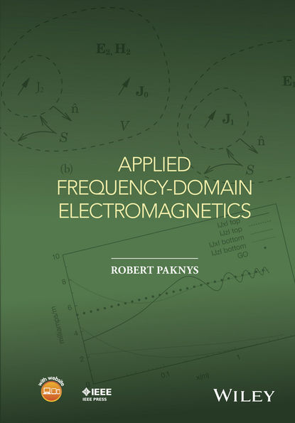 Robert Paknys - Applied Frequency-Domain Electromagnetics