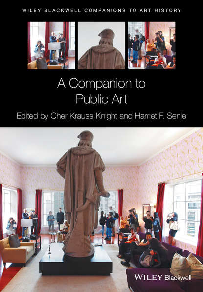 A Companion to Public Art - Группа авторов