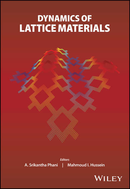 Группа авторов - Dynamics of Lattice Materials