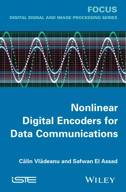 Обложка книги Nonlinear Digital Encoders for Data Communications, Safwan El Assad