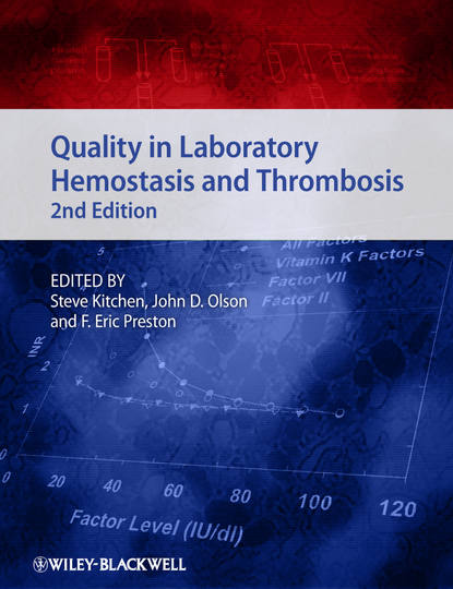 Quality in Laboratory Hemostasis and Thrombosis - Группа авторов