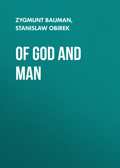Of God and Man - Zygmunt Bauman