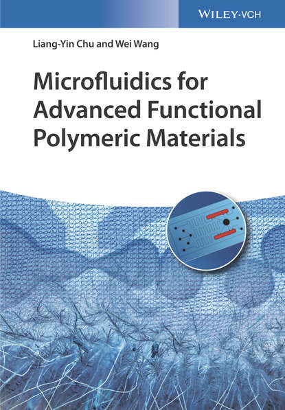 Wei  Wang - Microfluidics for Advanced Functional Polymeric Materials