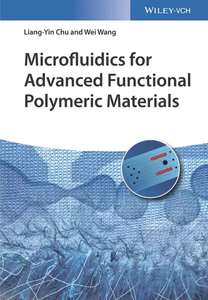 Обложка книги Microfluidics for Advanced Functional Polymeric Materials, Wei  Wang