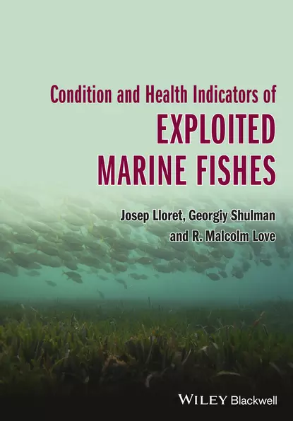 Обложка книги Condition and Health Indicators of Exploited Marine Fishes, Josep Lloret