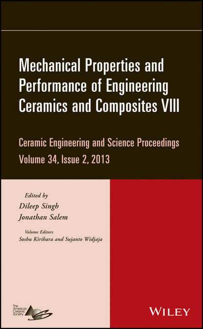 Группа авторов - Mechanical Properties and Performance of Engineering Ceramics and Composites VIII