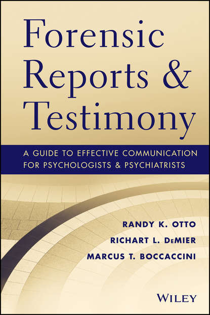 Forensic Reports and Testimony (Randy K. Otto). 