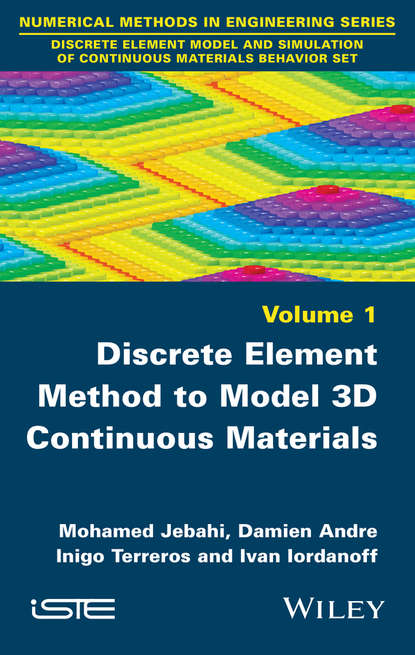 Discrete Element Method to Model 3D Continuous Materials - Mohamed Jebahi