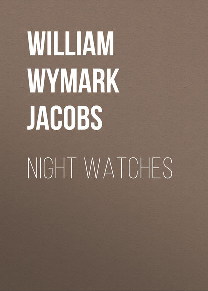 Night Watches (William Wymark Jacobs). 