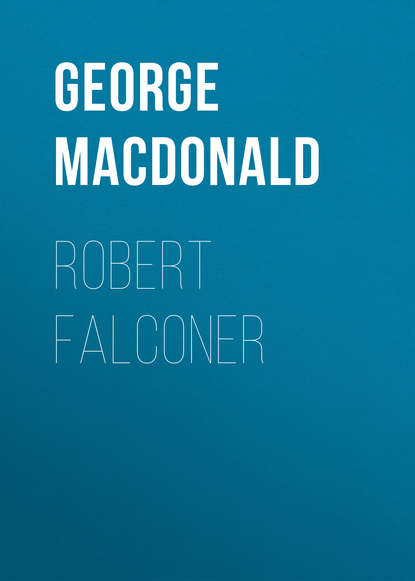George MacDonald — Robert Falconer