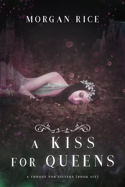 Обложка книги A Kiss for Queens, Морган Райс