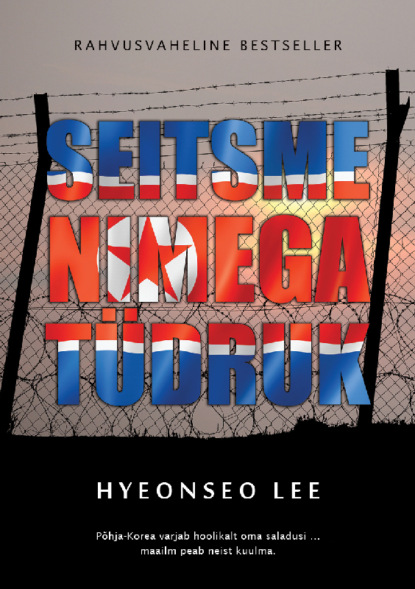 Hyeonseo Lee - Seitsme nimega tüdruk