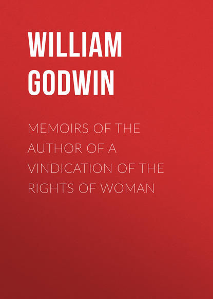 Memoirs of the Author of a Vindication of the Rights of Woman (William Godwin). 