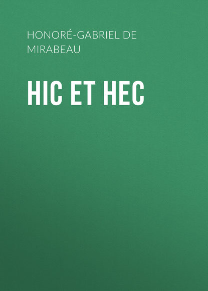 Honor?-Gabriel de Riqueti Mirabeau — Hic et Hec
