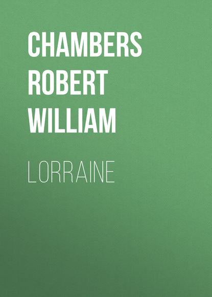 Chambers Robert William — Lorraine