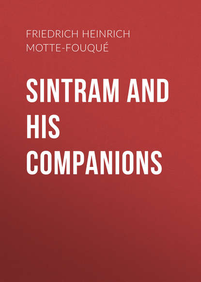 Sintram and His Companions - Friedrich Heinrich Karl de La Motte-Fouqué