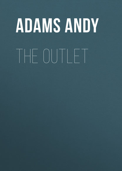 Adams Andy — The Outlet